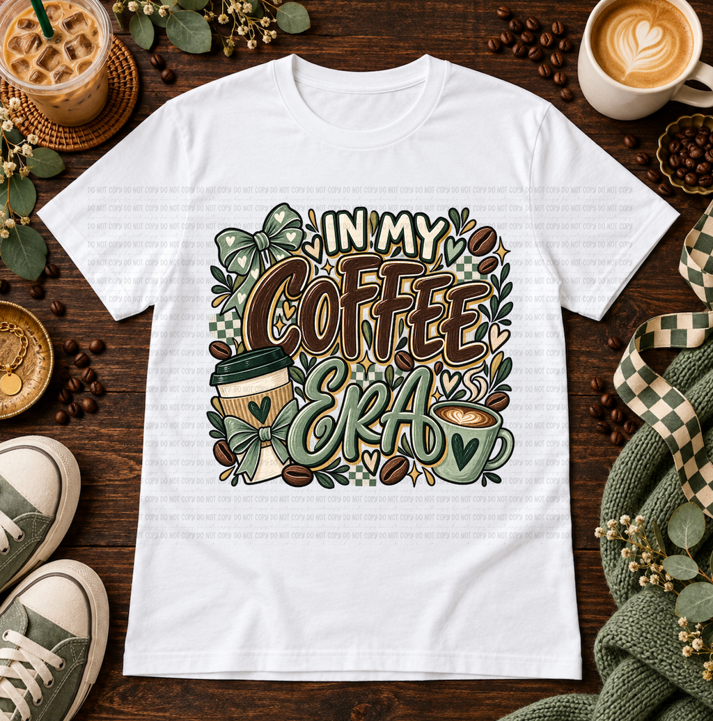 White t-shirt with In My Coffee Era design