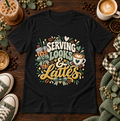 Black t-shirt with Serving Looks and Lattes coffee design