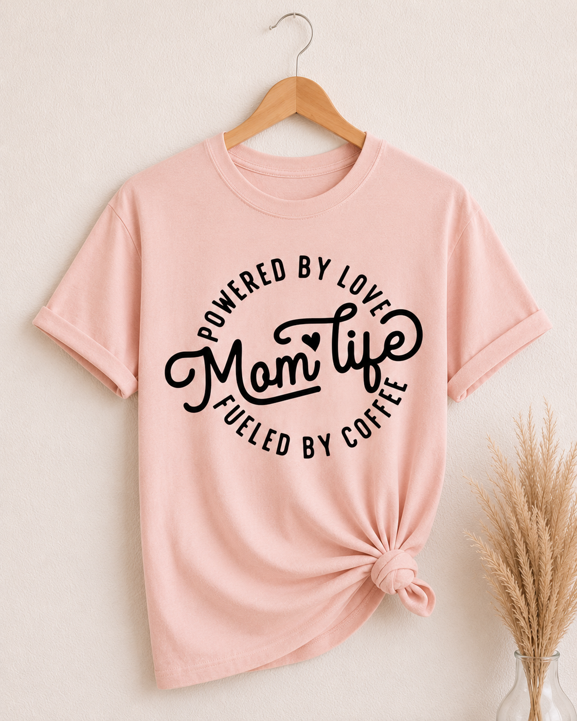 Mom Life Powered by Love Fueled by Coffee T-Shirt