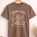 Mom Life Hot Mess T-Shirt