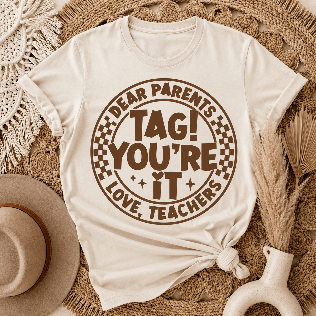 Dear Parents, Tag You're It – Teacher T-Shirt